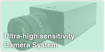 Ultra-high sensitivity Camera System